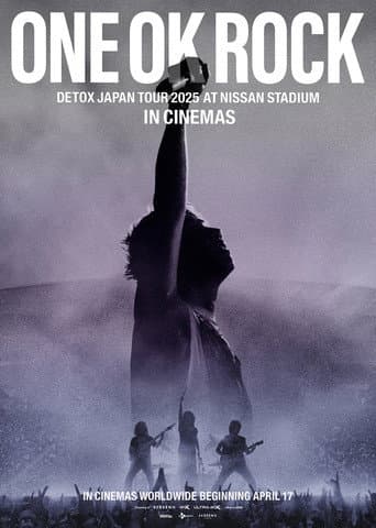 Poster for ONE OK ROCK TOUR [DETOX] IN CINEMAS