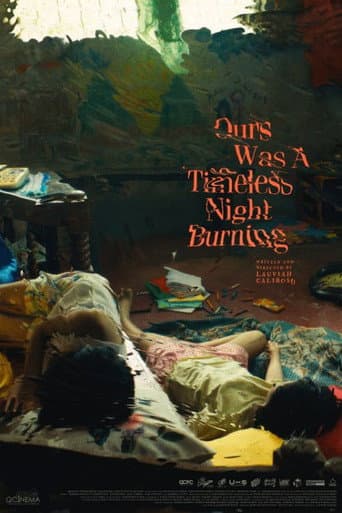Poster for Ours Was A Timeless Night Burning