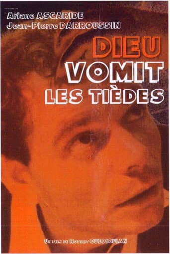 Poster for Dieu vomit les tièdes