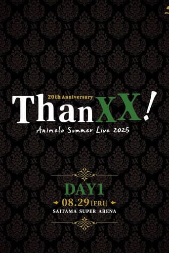 Poster for Animelo Summer Live 2025 - ThanXX! - DAY1