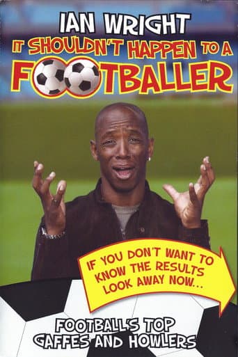 Poster for Ian Wright - It Shouldn't Happen To A Footballer