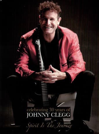 Poster for Celebrating 30 Years of Johnny Clegg: Spirit is the Journey