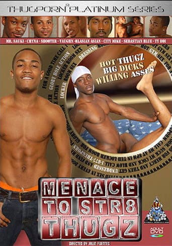 Poster for Menace to Str8 Thugz