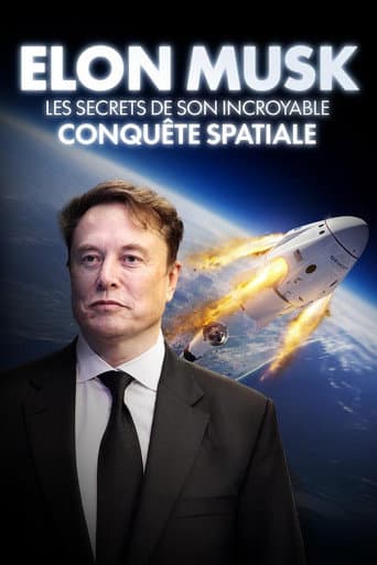 Poster for Elon Musk - Les secrets de son incroyable conquête spatiale