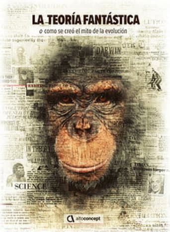 Poster for La teoría fantástica (o cómo se creó el mito de la evolución)