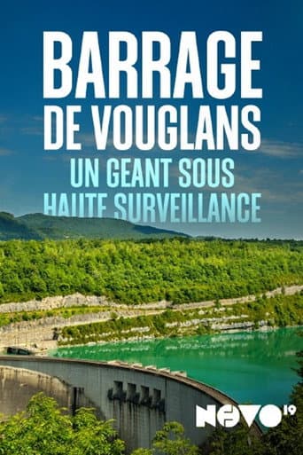 Poster for Barrage de Vouglans : un géant sous haute surveillance