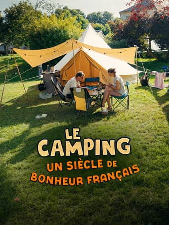 Poster for Le camping, un siècle de bonheur français
