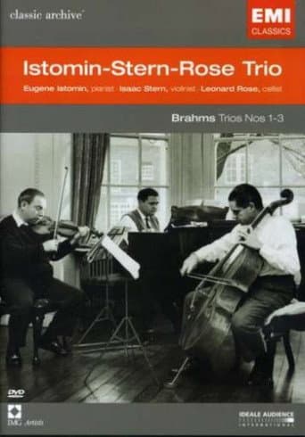 Poster for Classic Archive: Istomin-Stern-Rose Trio - Brahms: Trios Nos. 1-3