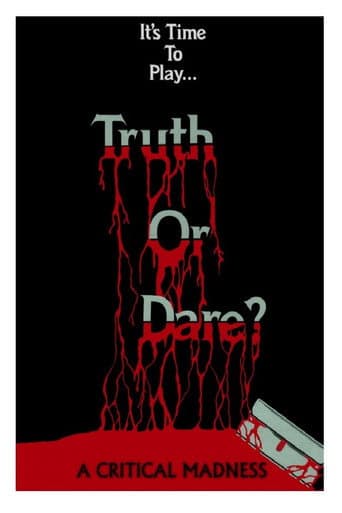 Poster for Truth or Dare? - A Critical Madness