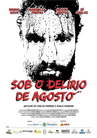 Poster for Sob o Delírio de Agosto