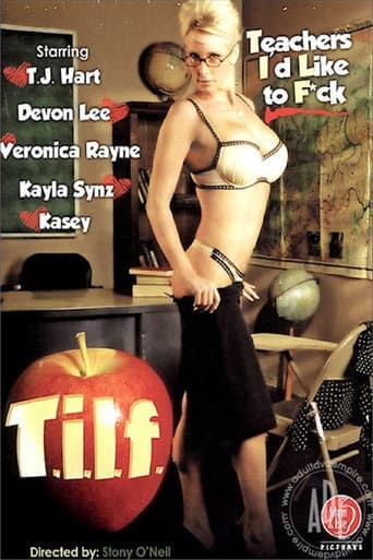 Poster for T.I.L.F. (Teachers I'd Like To Fuck)