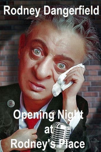 Poster for Rodney Dangerfield: Opening Night at Rodney's Place