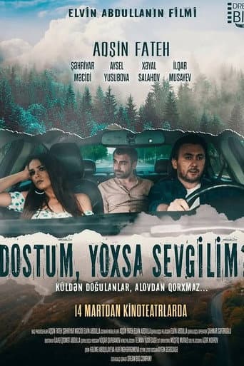 Poster for Dostum, yoxsa sevgilim?!