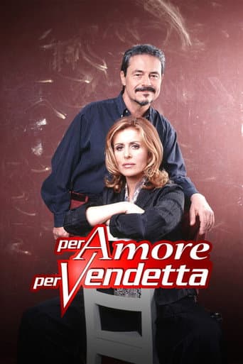 Poster for Per amore per vendetta