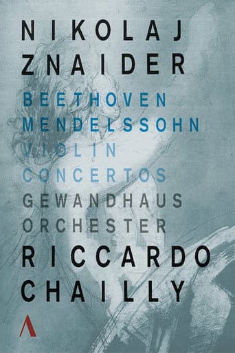 Poster for Violin Concertos Beethoven - Mendelssohn . Nikolaj Znaider - Riccardo Chailly