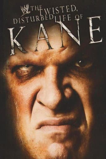 Poster for WWE: The Twisted, Disturbed Life of Kane