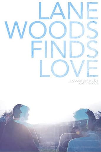 Poster for Lane Woods Finds Love