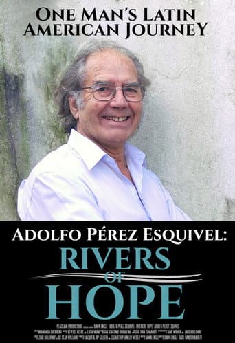 Poster for Adolfo Perez Esquivel: Rivers of Hope