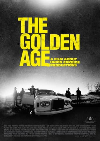 Poster for Golden Age - En film om Union Carbide Productions