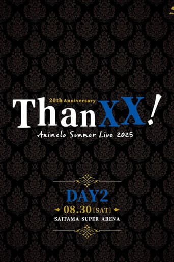 Poster for Animelo Summer Live 2025 - ThanXX! - DAY2