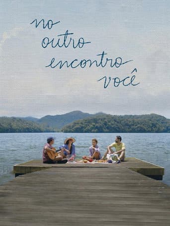 Poster for No Outro Encontro Você