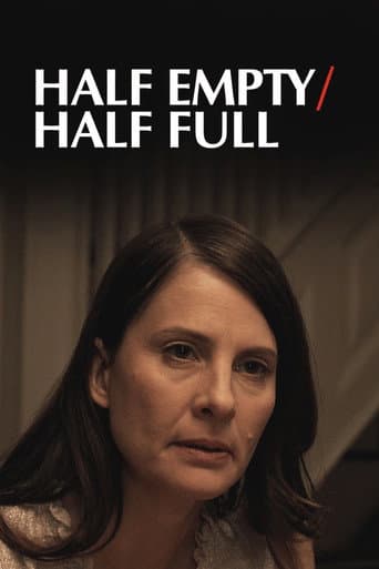 Poster for Half Empty/Half Full