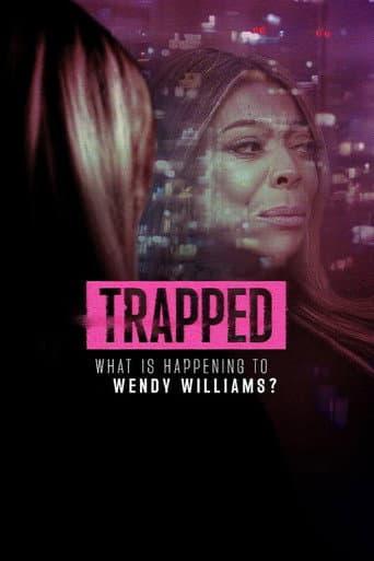 Poster for Trapped: What Is Happening to Wendy Williams?