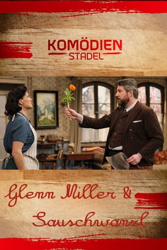 Poster for Der Komödienstadel - Glenn Miller & Sauschwanzl