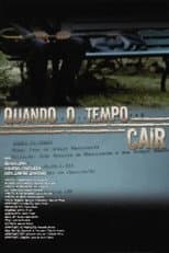 Poster for Quando o Tempo Cair