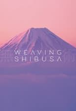 Poster for Weaving Shibusa