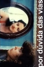 Poster for Por Dúvida das Vias