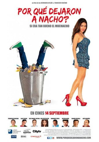 Poster for ¿Por Qué Dejaron A Nacho?
