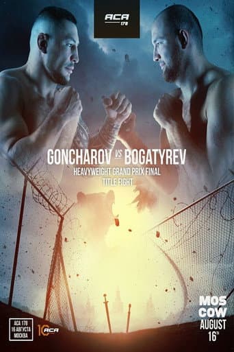 Poster for ACA 178: Goncharov vs. Bogatyrev