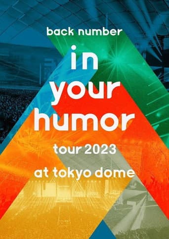 Poster for back number - in your humor tour 2023 at 東京ドーム