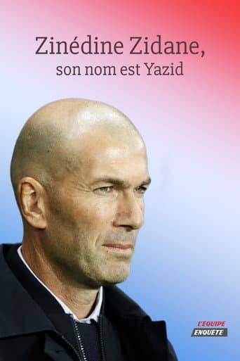Poster for Zinédine Zidane, son nom est Yazid