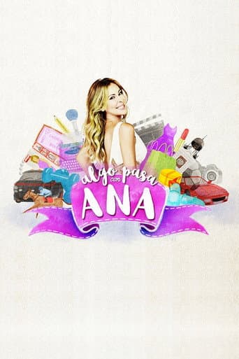 Poster for Algo pasa con Ana