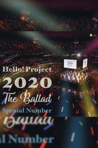 Poster for Hello! Project 2020 ~The Ballad~ Special Number