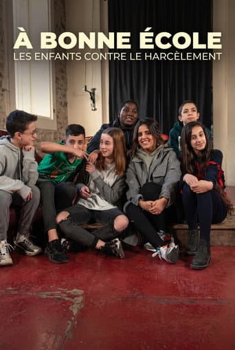 Poster for A Bonne Ecole : les enfants contre le harcèlement