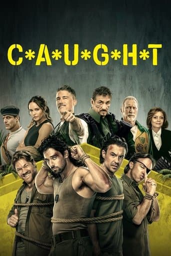 Poster for C*A*U*G*H*T