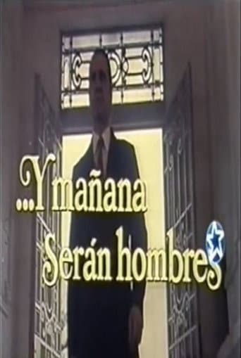 Poster for ...Y mañana serán hombres