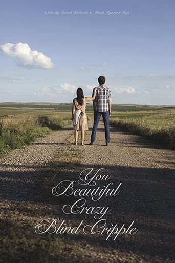 Poster for You Beautiful Crazy Blind Cripple