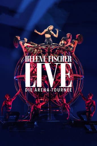 Poster for Helene Fischer Live - Die Arena-Tournee