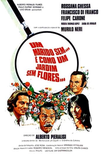 Poster for Um Marido Sem... É Como um Jardim Sem Flores