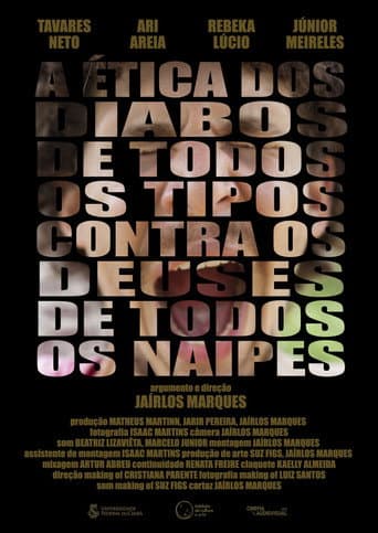 Poster for A Ética dos Diabos de Todos os Tipos Contra os Deuses de Todos os Naipes