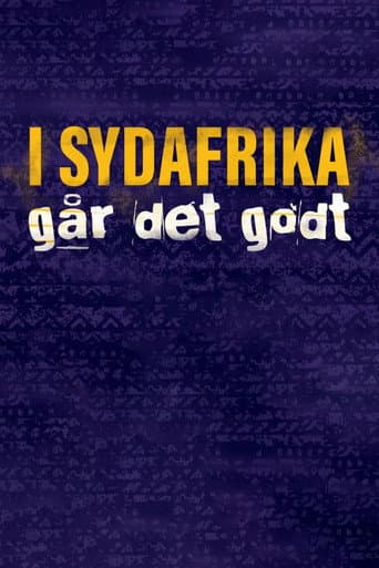 Poster for I Sydafrika går det godt