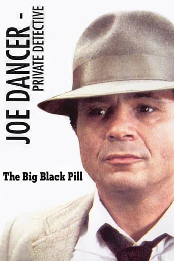 Poster for Joe Dancer: The Big Black Pill