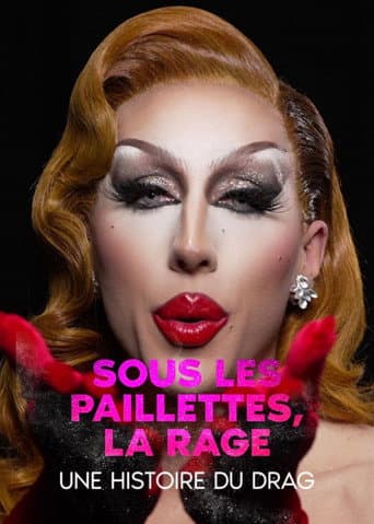 Poster for Underneath the Sequence, Rage: a History of Drag