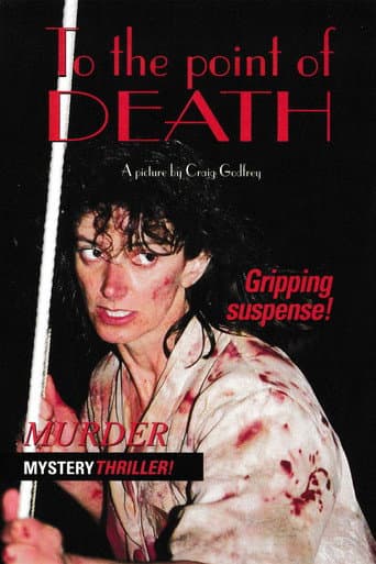Poster for To the Point of Death