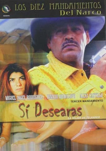 Poster for Sí desearás la mujer de tu narco