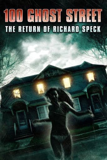 Poster for 100 Ghost Street: The Return of Richard Speck